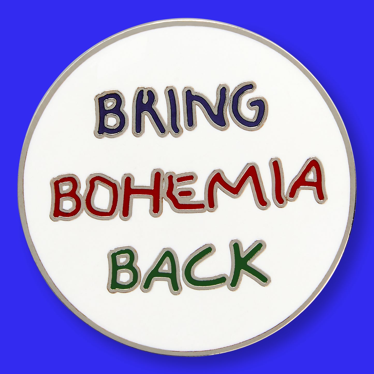 'Bring Bohemia Back' enamel pin