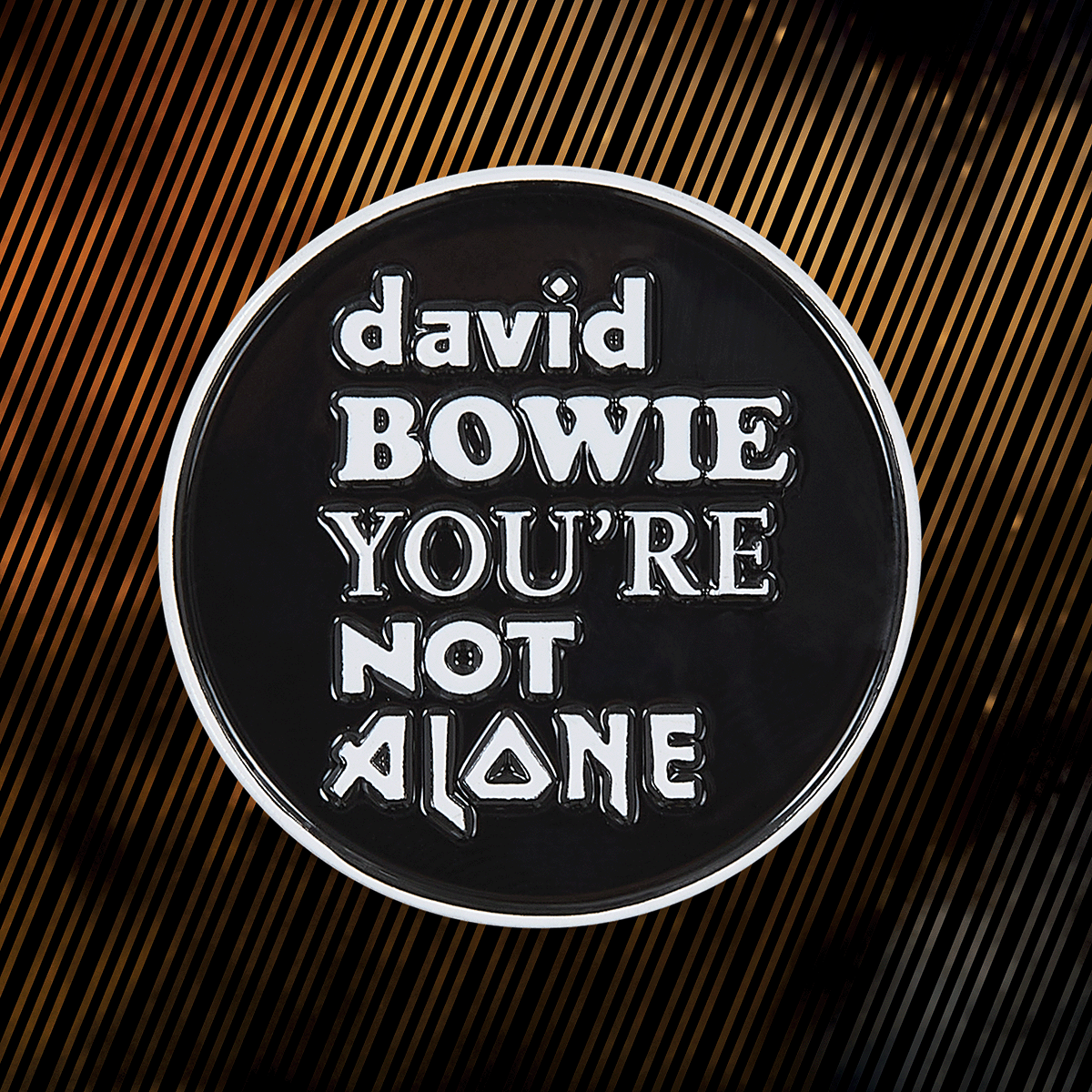 David Bowie You're Not Alone enamel pin