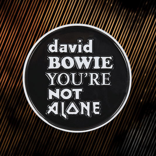 David Bowie You're Not Alone enamel pin